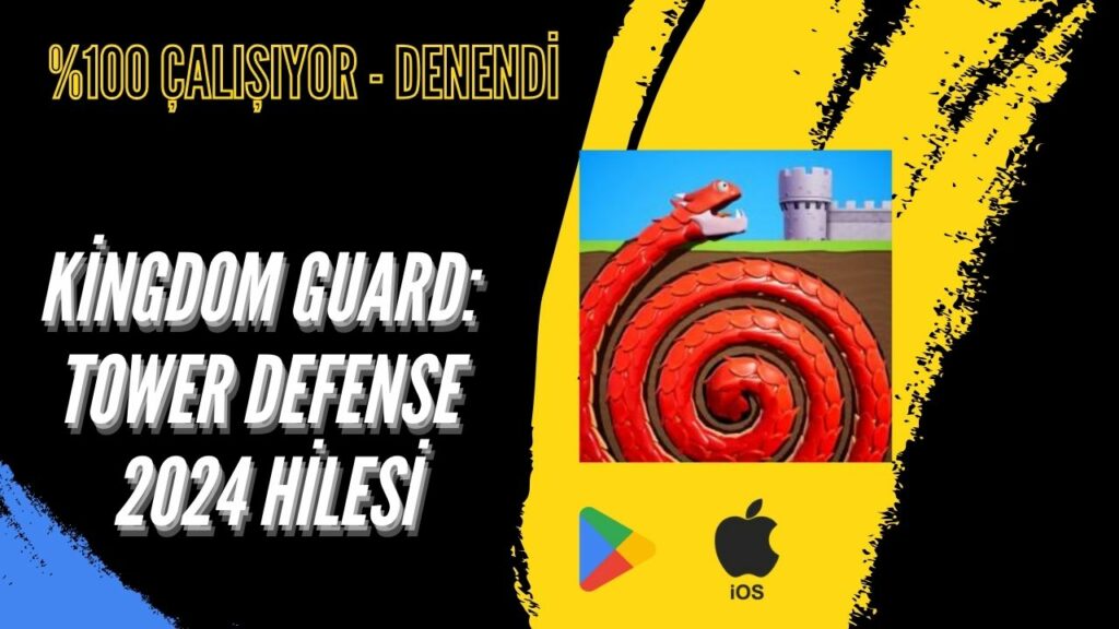 Kingdom Guard: Tower Defense Para Hilesi 2024 – Bedava Para Kanıtlı Hileli