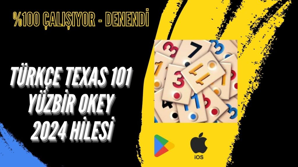 Türkçe Texas 101 Yüzbir Okey Para Hilesi 2024 – Ücretsiz Para Kanıtlı Oyun Hileleri