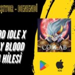 Demigod Idle x Unholy Blood Para Hilesi 2024 – Bedava Para Kanıtlı Oyun Hileleri